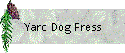 Yard Dog Press